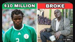 10 Nigerian Footballers Who Went From Billionaires To Broke (Zeronaires) #football #nigeria #naija