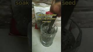 Chia seeds weightloss drink-control diabetes, morning drink,empty stomach