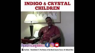 Indigo & Crystal Children - Dr. Delbert Blair