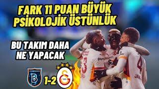 Başakşehir 1-2 Galatasaray Maç Sonu-"Büyük Psikolojik Üstünlük"-Galibiyetin Yorumları.