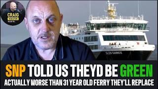 SNP "GREENER FERRY" Is Actually Less Green Than 31 Year Old Boat its Replacing.