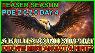 POE 2 - 0.2.0 Teaser Season Day 4. Build Around Support Gem. A Missed Act 4 Hint? Path Of Exile 2