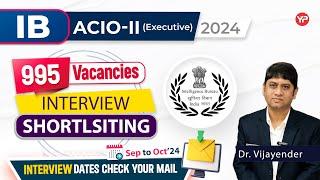 4000+ candidates shortlisted for IB ACIO-II Executive interviews | Start Preparation with YourPedia