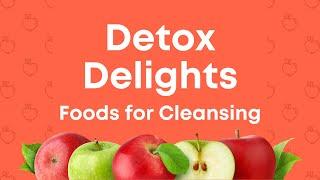 Detox Delights: Foods for Cleansing #detox #detoxfood #health