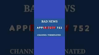 Bad new Apple tech 752 channel terminated