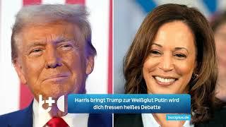 Harris bringt Trump zur Weißglut: "Putin wird dich zum Frühstück verspeisen" - Heißes Debatte