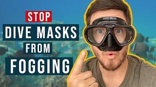 How To - STOP Dive Masks from FOGGING! The BEST way I've found!