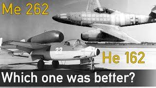 Me 262 VS He-162 - Which one was better?