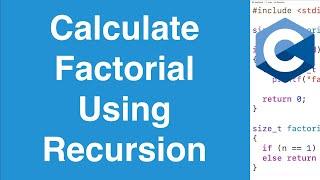 Calculate Factorial Using Recursion | C Programming Example