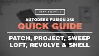 Autodesk Fusion 360 - Lofts, Revolve, Sweep and Patch