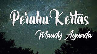 Maudy Ayunda - Perahu Kertas | Lirik Lagu