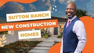 Moving to Murrieta | New Construction Homes - Sutton Ranch in Winchester