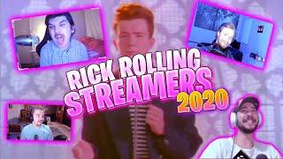 RICK ROLLING STREAMERS IN 2020 (THE FINALE)