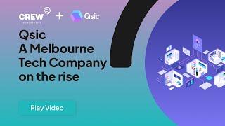 Qsic - A Melbourne Tech Company on the rise.