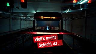 Wiener Linien: Weils meine Schicht ist