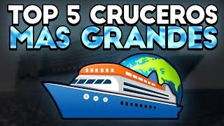 LOS 5 CRUCEROS MÁS GRANDES DEL MUNDO (Y SU PRECIO) - 2024