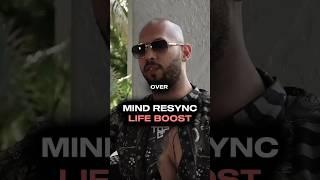 Tate Explains Mind Resync Life Boost