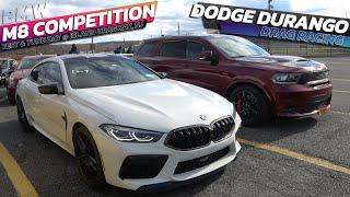 BMW M8 Competition vs Dodge Durango 392 Drag Race @ Island dragway