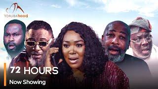 72 Hours - Latest Yoruba Movie 2024 Drama Yemi Solade | Ralph Niyi | Damilola Adegbite