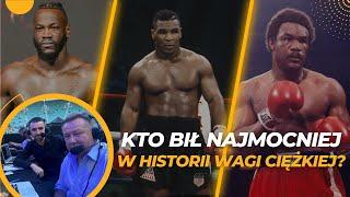 TYSON, WILDER CZY FOREMAN? WYBIERAMY TOP 10 NAJWIĘKSZYCH PUNCHERÓW W HISTORII WAGI CIĘŻKIEJ!