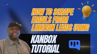 Master Email Marketing with LinkedIn Scraping / Kanbox Tutorial