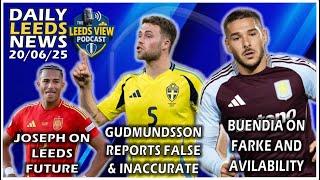 Joseph on Future, Gudmundsson Reports Falese, Buendia on Farke, Elland Road Naming Rights, Friendly