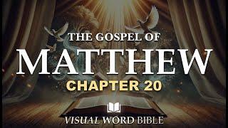 Matthew Chapter 20 - Visual Word Bible (VWB) | Modern English Visual Scripture