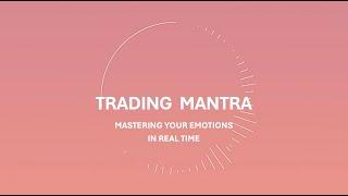 Mastering Your Emotions in Real Time | Trading Mantra