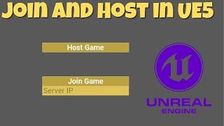 How to Make A Multiplayer Join/Host Game Menu In UE5.1