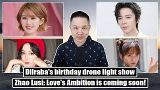 Zhao Lusi on Love's Ambition/ Dilraba turns 33/ Liu Yuning on his height/ Shen Yue on The Comic Bang