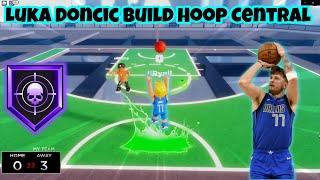 Luka Doncic Build Hoop Central 6 (DEMI GOD BUILD)