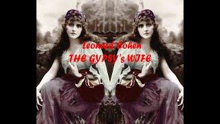 THE GYPSY'S WIFE (With Lyrics)  -  Leonard Cohen