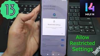 Enable Accessibility, Notification "Restricted settings" on MIUI14, HyperOS Android 13/14 no root/PC