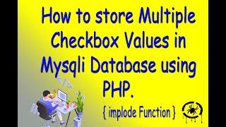 How to store Multiple Checkbox Values in (Implode Function)Mysqli Database using PHP.bySpider Coding