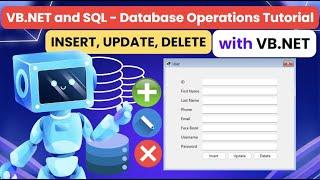 VB.NET and SQL - Database Operations Tutorial Insert, Update, Delete with Visual Basic .Net