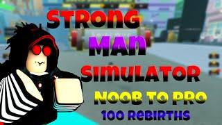 Strong Man Simulator - Noob To Pro (100 Rebirths)