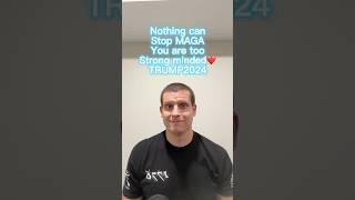 Nothing can stop MAGA. You are too strong minded! Keep it up! #trump #trump2024 #donaldtrump #maga