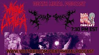 Death Metal Podcast - Dripping + Waking The Cadaver - Brutal Death Metal 2024