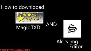 how to download magic txd and alci's img editor #gtamoddingtools