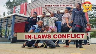 DEALING WITH INLAWS CONFLICT | MEET OUR SIBLINGS