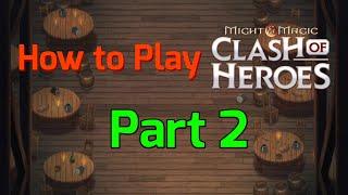 How to Play Clash of Heroes | Episode 2