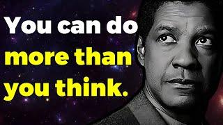 YOU CAN DO MORE THAN YOU THINK! Denzel Washington's powerful speech.