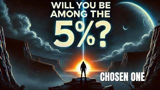 Only 5% Will Survive: The Ultimate Test for Chosen Ones