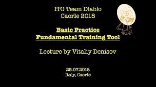 Vitaliy Denisov - Lecture during ITC Team Diablo - Caorle 2018