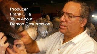 Frank Cilla on DEMON RESURRECTION