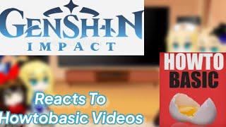 Genshin Impact [Mondstadt] Reacts To HowToBasic Videos | Original Title | (Gacha Club)