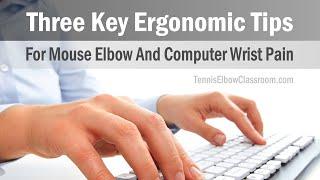 3 Key Ergonomic Tips For Mouse Elbow & Computer-Related Pain #TennisElbowClassroom