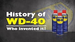 History of WD-40 | Who Invented It? (1.1)