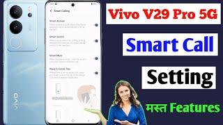 Vivo v29 pro smart call setting / how to enable smart call setting vivo v29 pro 5g