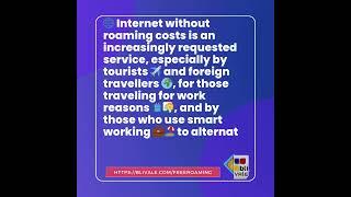  Internet without roaming costs is an increasingly requested service